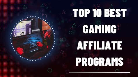 best gaming affiliate programs|28 Best Gaming Affiliate Programs in 2024 (Top Offers) .